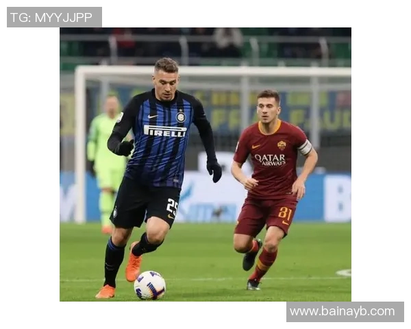 罗马与国际米兰的巅峰对决谁能笑到最后精彩赛事展望与分析