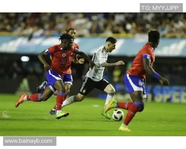 2018年阿根廷与海地热身赛精彩回顾与战术分析 2018年阿根廷与海地热身赛精彩回顾与战术分析